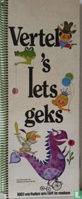 Vertel 's iets geks