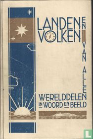 Landen en volken van alle werelddelen in woord en beeld II