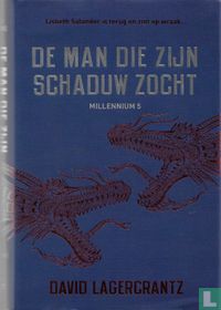 De man die zijn schaduw zocht