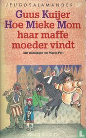 Hoe Mieke Mom haar maffe moeder vindt