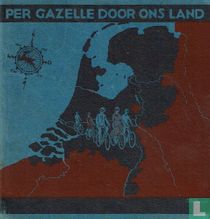 Per Gazelle door ons land 