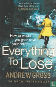 Everything to lose