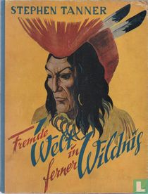 Fremde Welt in ferner Wildnis