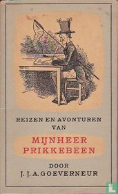 Reizen en avonturen van mijnheer Prikkebeen