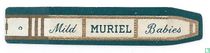 Muriel - Mild - Babies