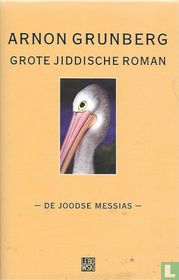 Grote jiddische roman - De joodse messias