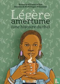 Légère amertume (une histoire du thé)