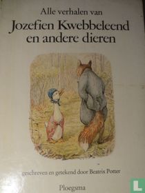 Alle verhalen van Jozefien Kwebbeleend en andere dieren
