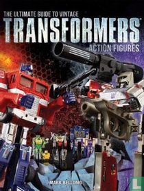 The Ultimate Guide to Vintage Transformers Action Figures