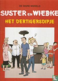 De ware wereld - Suster en Wiebke - Het dertigersdipje