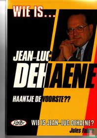 Wie is Jean-Luc Dehaene?