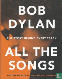 Bob Dylan All The Songs