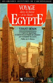 Voyage dans la Basse et la Haute Egypte