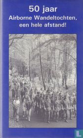 50 jaar Airborne Wandeltochten, een hele afstand!