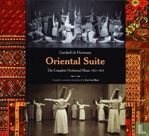 Oriental Suite - The Complete Orchestral Music 1923-1924