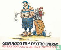 Geen nood er is dextro energy.