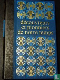 Découvreurs et Pionniers de notre temps