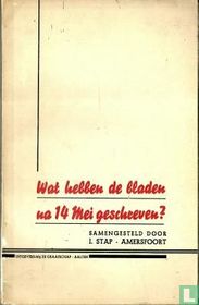 Wat hebben de bladen na 14 mei geschreven