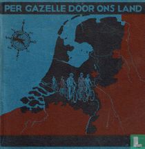 Per Gazelle door ons land 