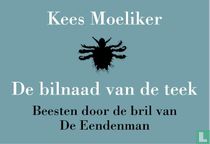 De bilnaad van de teek + De eendenman