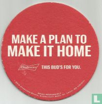 Make a plan to make it home