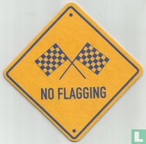 No flagging