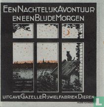 Een nachtelijk avontuur en een blijde morgen  