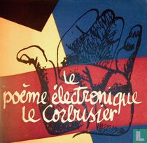 Le poème électronique  [uitgebreide versie]