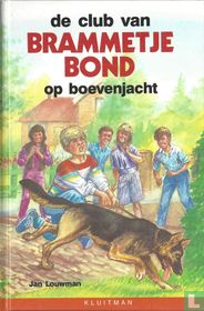 De club van Brammetje Bond op boevenjacht