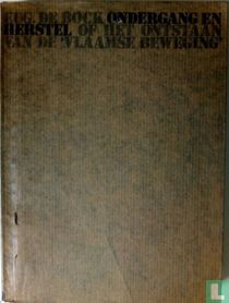 Ondergang en herstel of het begin van de "Vlaamse Beweging"