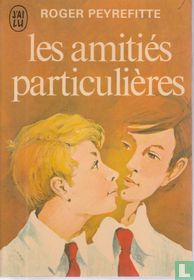 Les amitiés particulières 