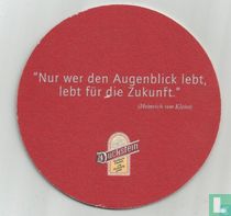 "Nur wer den Augenblick lebt, lebt für die Zukunft"