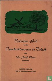Beknopte gids van het Openluchtmuseum te Bokrijk