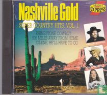 Nashville Gold Super Country Hits Vol 1