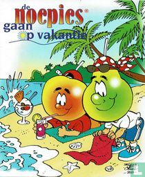 De Noepies gaan op vakantie