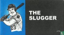 The slugger
