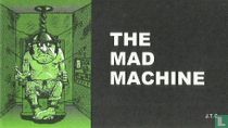 The mad machine