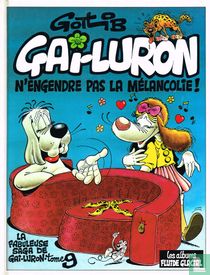 Gai-Luron n'engendre pas la mélancolie !