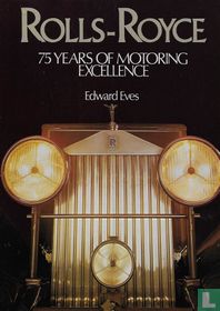 Rolls-Royce 75 Years of Motoring Excellence