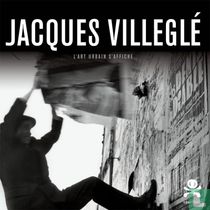 Jacques Villeglé - l'art urbain s'affiche