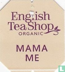 English Tea Shop Mama Me / Brew 3-5 mins 