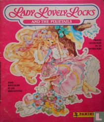 Lady Lovely Locks and the Pixietails