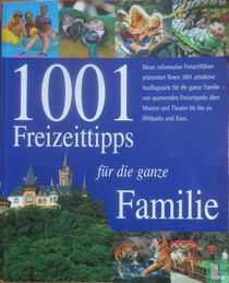 1001 Freizeittips fur die ganze Familie
