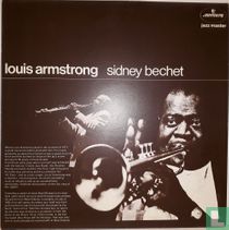 Louis Armstrong, Sidney Bechet