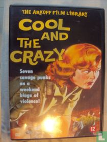 Cool and the Crazy