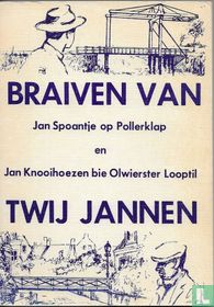Braiven van twij Jannen