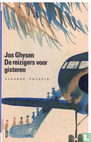 De reizigers voor gisteren