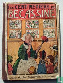 Les cent métiers de Bécassine