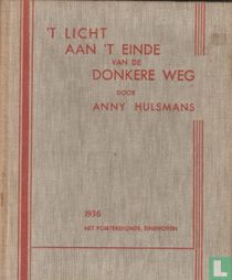 't Licht aan 't einde van de donkere weg
