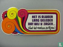 Het is alweer lang geleden dat we u zagen